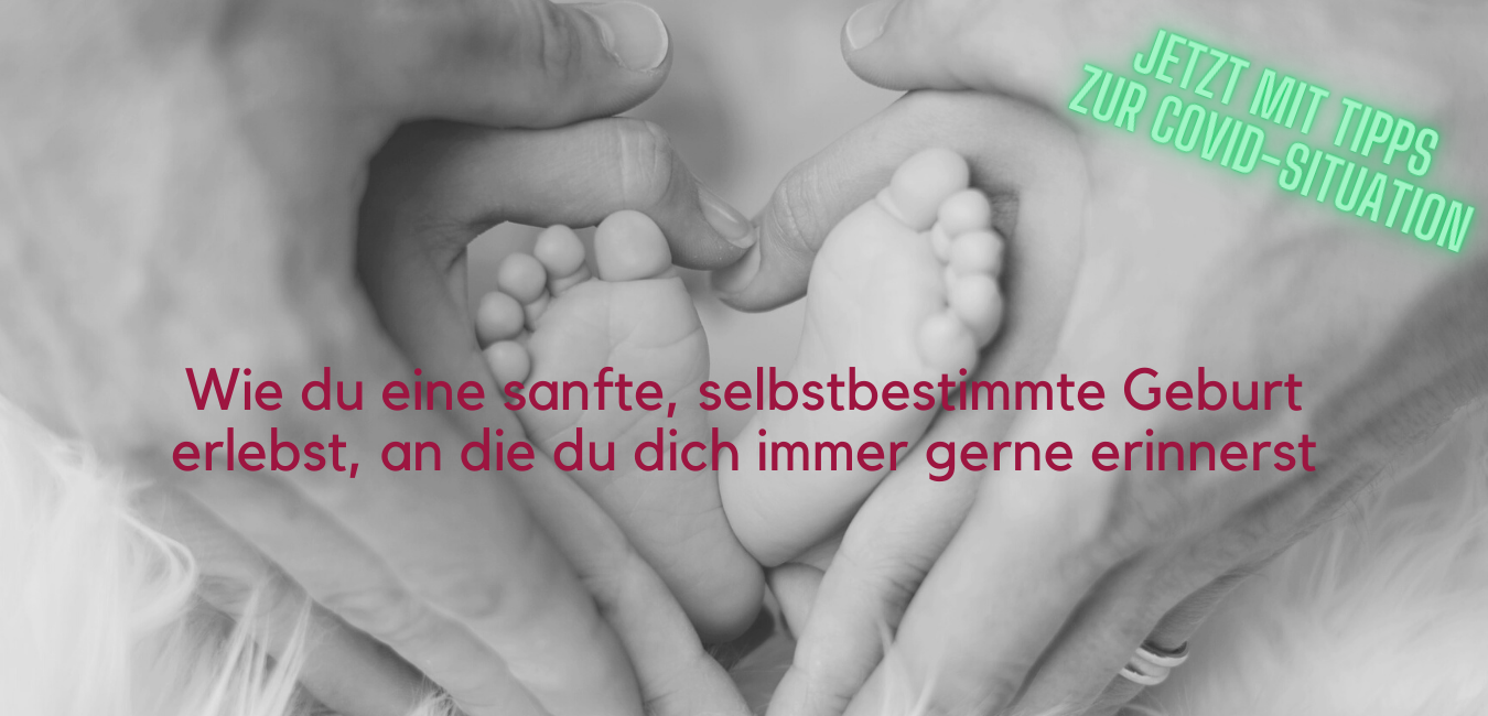 Sanfte und selbstbestimmte Geburt